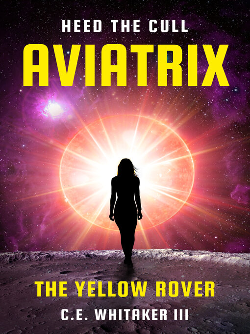 Title details for The Yellow Rover by C.E. Whitaker III - Wait list